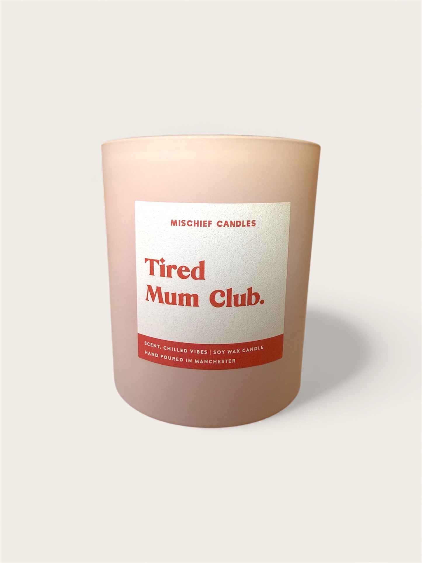 Tired Mum Club Candle