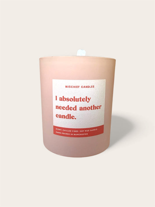 I absolutely needed another candle